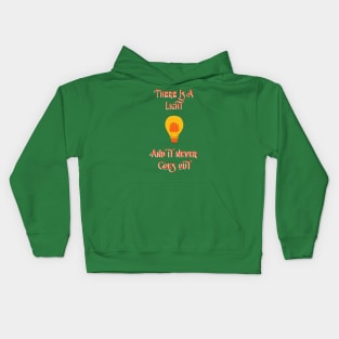 There Is A Light.. Kids Hoodie